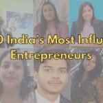 Top 10 India’s Most Influential Entrepreneurs